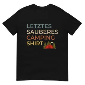 Letztes sauberes Camping Shirt - T-Shirt (Unisex)