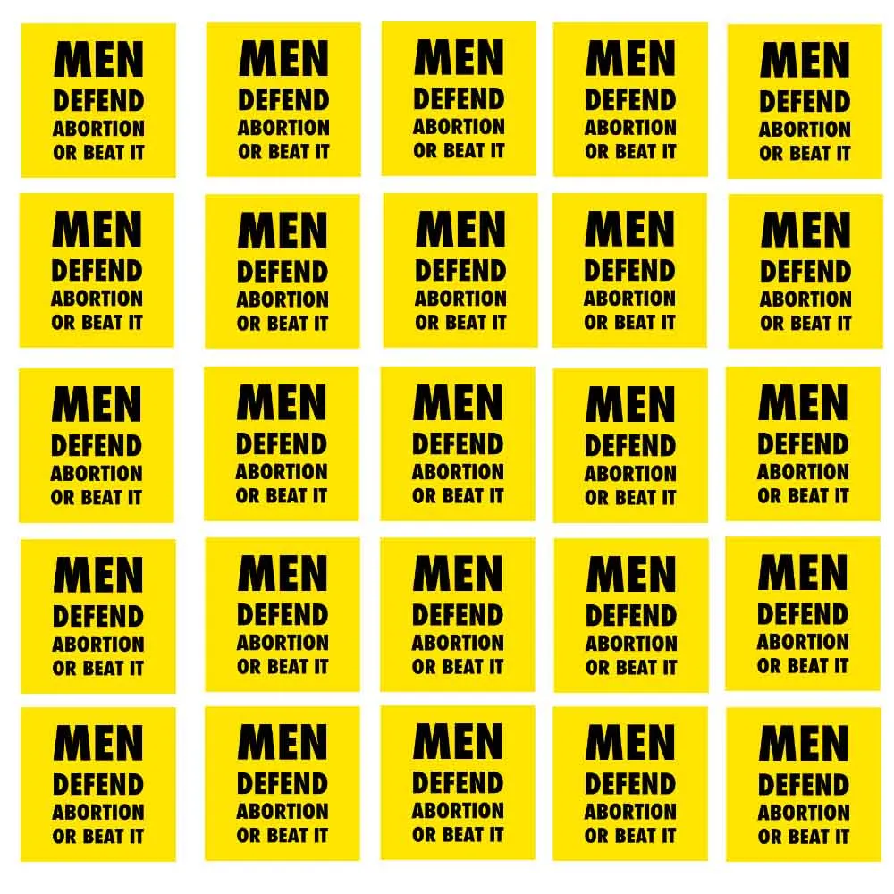 MEN DEFEND ABORTION OR BEAT IT Sticker supporting Helping Our Women